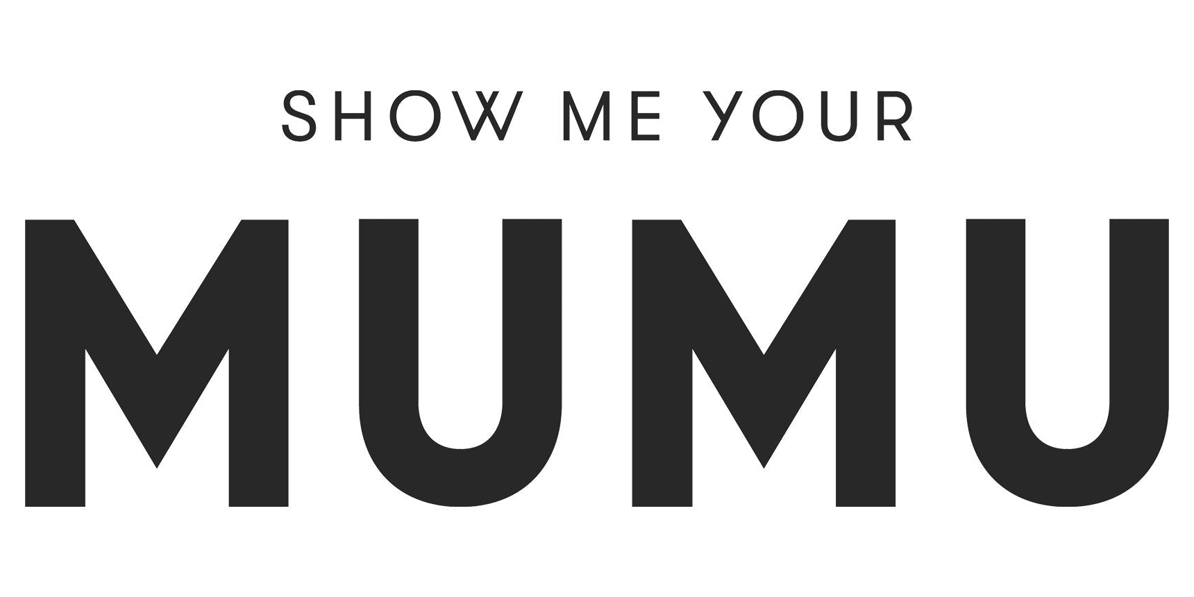 Show Me Your Mumu - Spoiled Brat