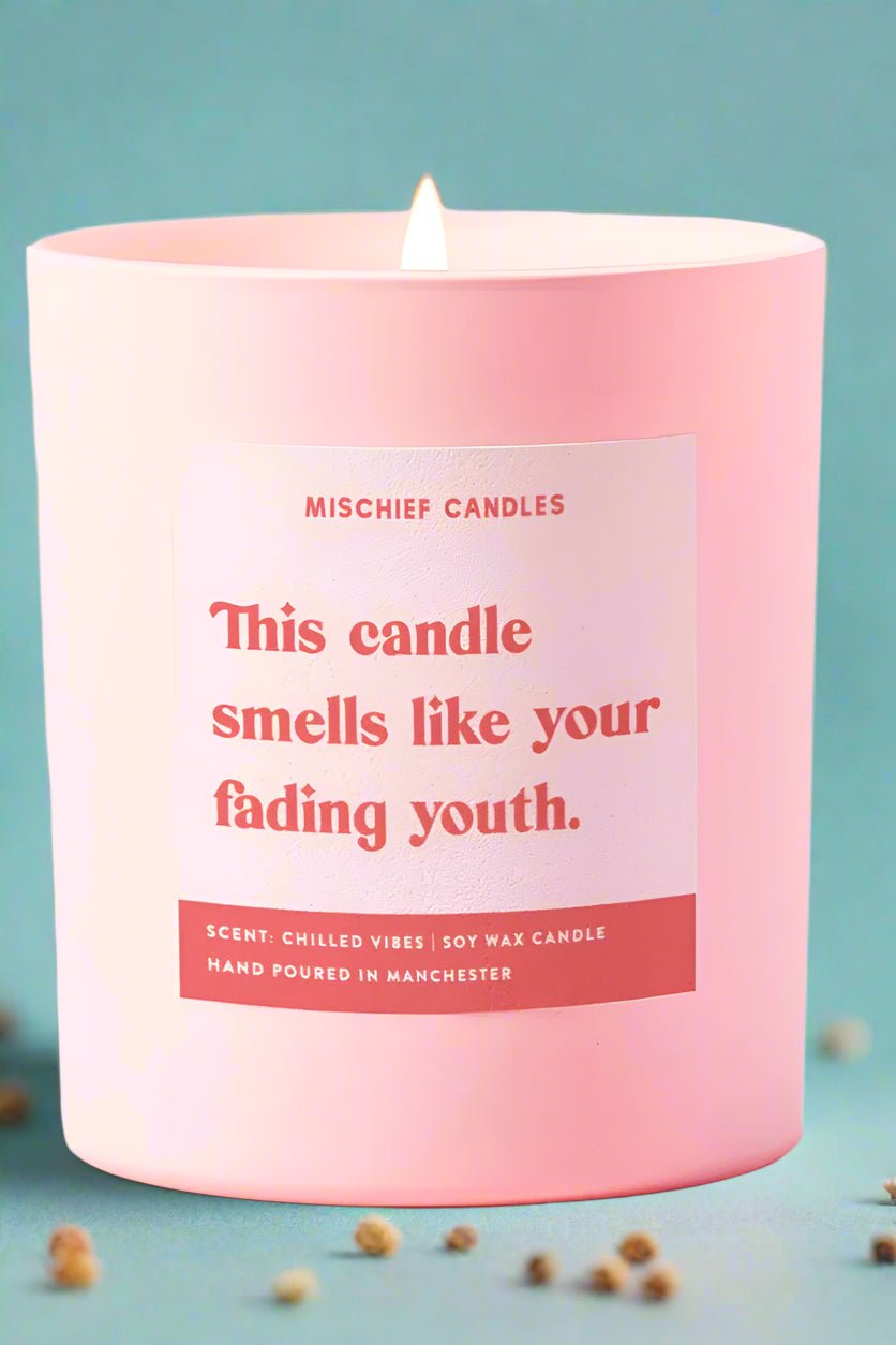 Funny Birthday Gift Soy Wax Candle Smells Like Your Fading Youth by Mischief Candles – Candles – Pink | Spoiled Brat UK