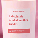 Shop Mischief Candles Funny Needed Another Candle Gift For Her Funny Candle Candles for women – premium loungewear and festival fashion at Spoiled Brat
