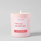 Shop Mischief Candles Girlfriend Boyfriend Gift Love You Little Shit Funny Candle Candles for women – premium loungewear and festival fashion at Spoiled Brat