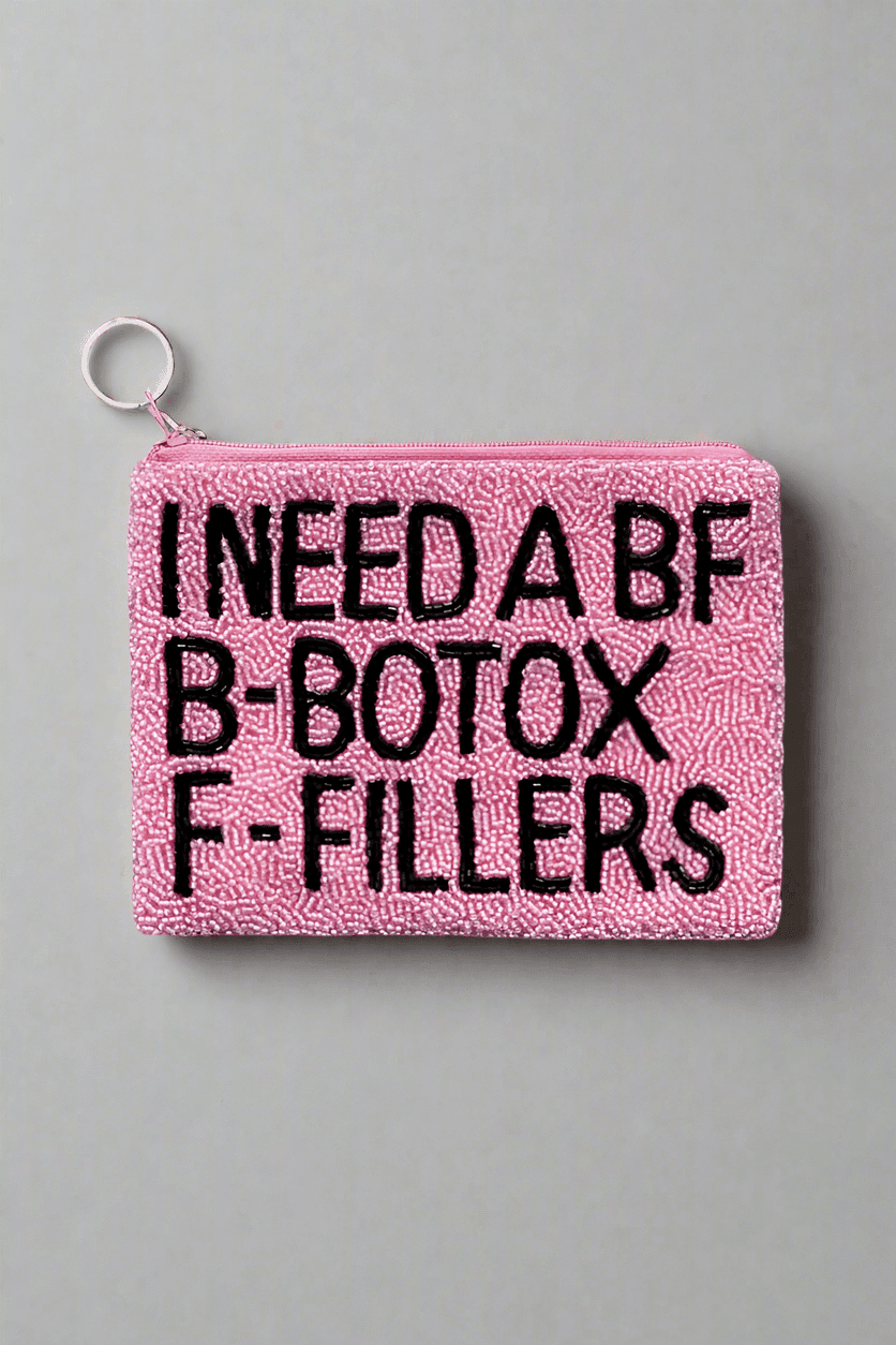 Tiana Designs Hand Beaded I Need a BF Coin Purse - Spoiled Brat