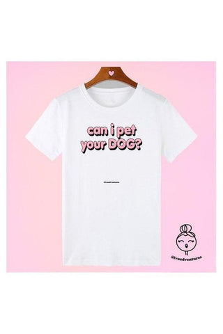 Buy Yeah Bunny Can I Pet Your Dog? T-Shirt at Spoiled Brat  Online - UK online Fashion & lifestyle boutique